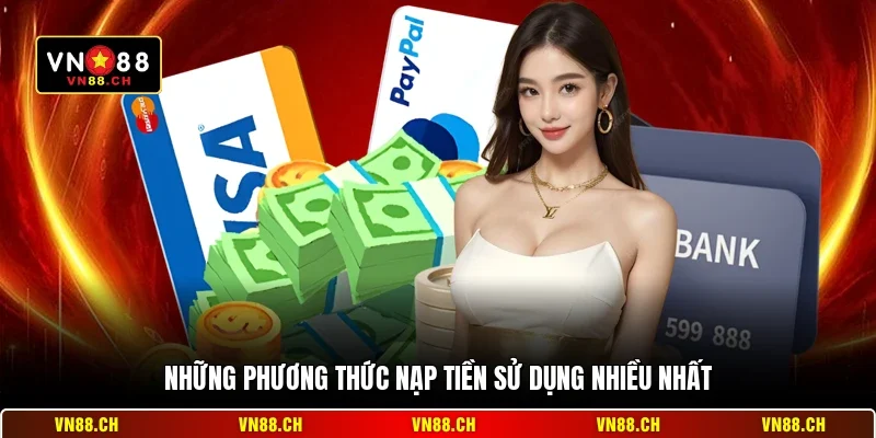 Những phương thức nạp tiền sử dụng nhiều nhất